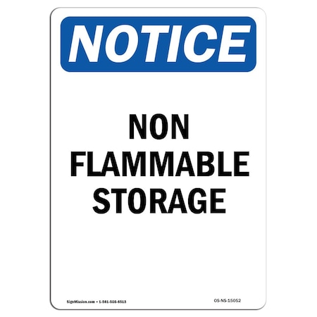 Signmission Safety Sign, OSHA Notice, 14" Height, Rigid Plastic, Non Flammable Storage Sign, Portrait OS-NS-P-1014-V-15052